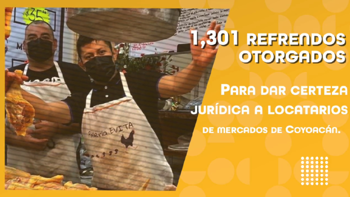 Entregan mil 301 refrendos a locatarios de Mercados Públicos en Coyoacán