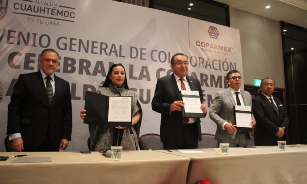 Coparmex CDMX firma convenio con la Alcaldía Cuauhtémoc para impulsar el desarrollo empresarial y fomentar el empleo