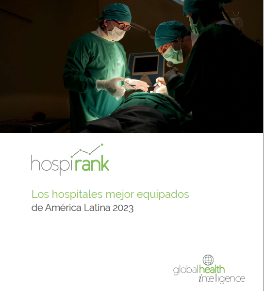 Se publica ranking de los hospitales mejor equipados de Latinoamérica para 2023
