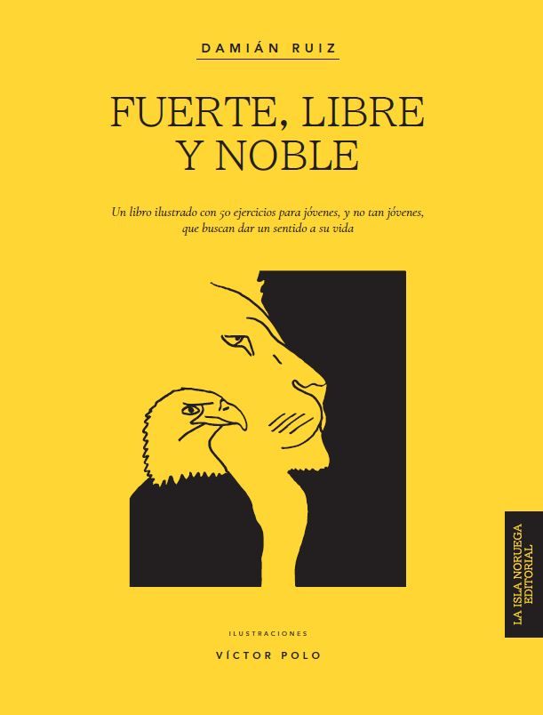 'Fuerte, libre y noble', un libro de autodescubrimiento