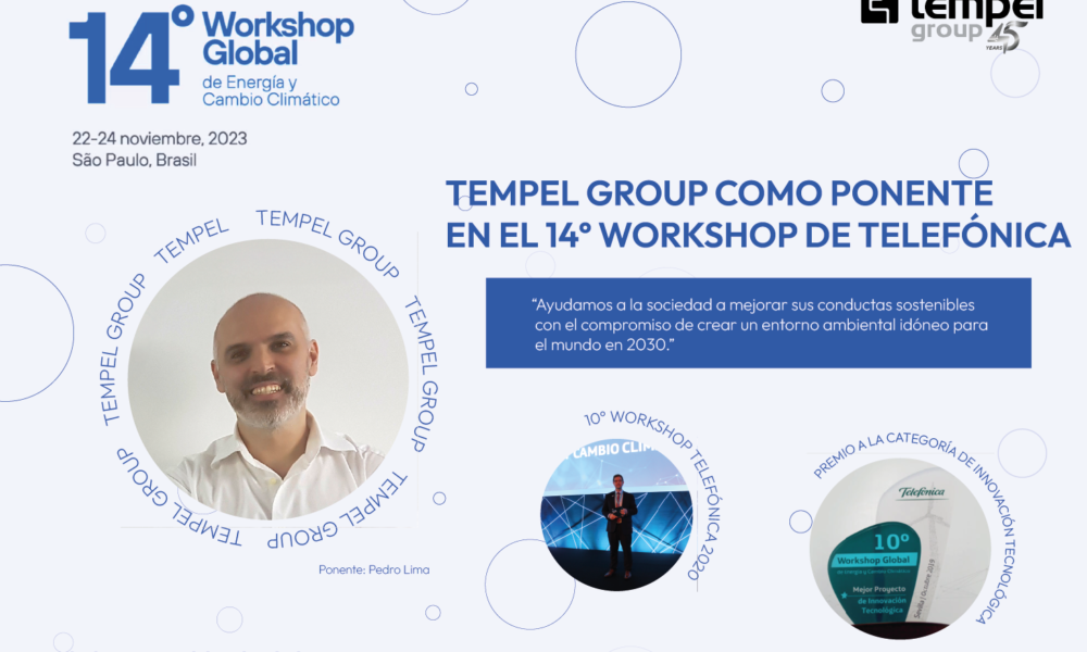 Tempel Group: impulsa la innovación sostenible en el 14º Workshop Global de Energía y Cambio Climático de Telefónica